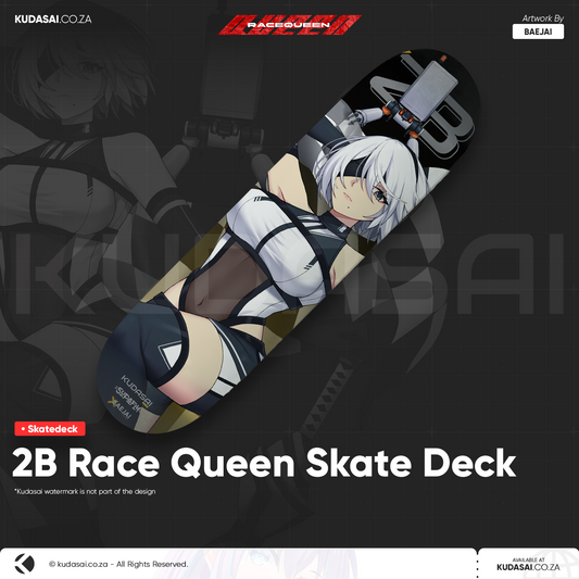 2B Racequeen Skate Deck